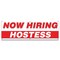 Signmission Now Hiring Hostess Banner Apply Inside Accepting Application Single Sided B-72-30258 - alternate 1
